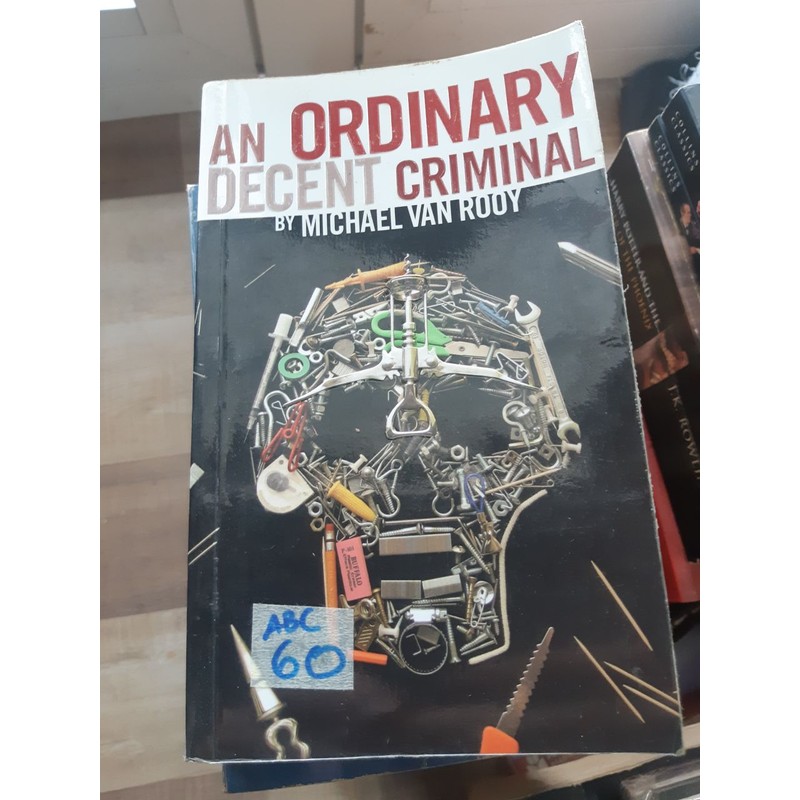 An Ordinary Decent Criminal - Michael Van Rooy 174516