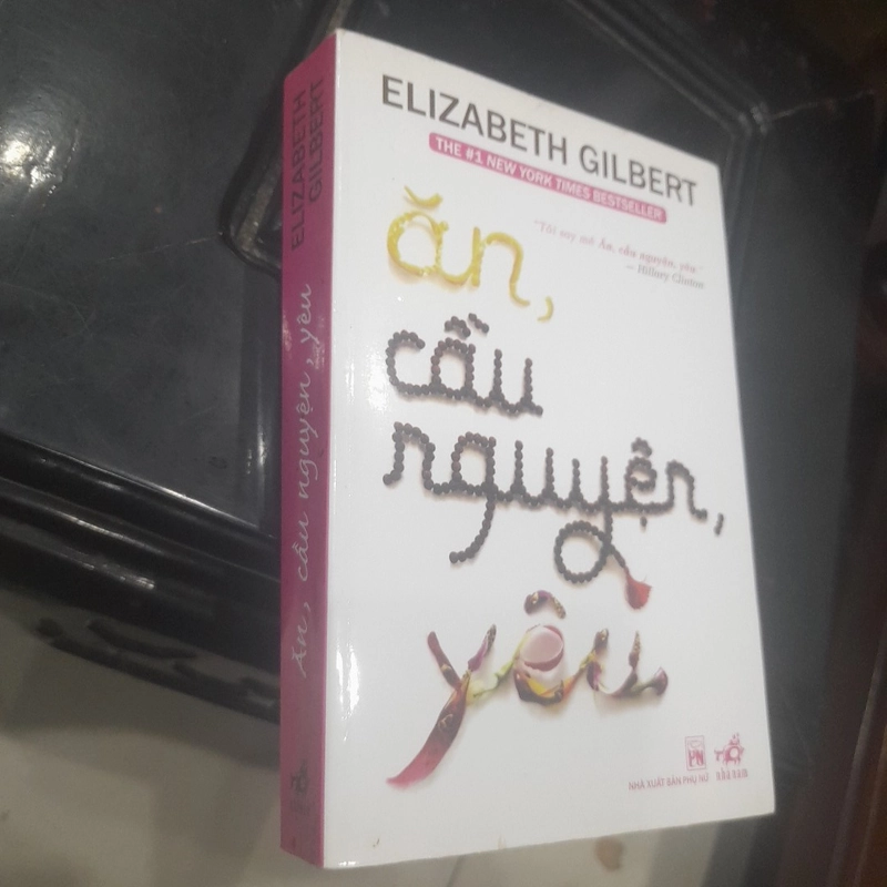 Elizabeth Gilbert - ăn, cầu nguyện, yêu 364185