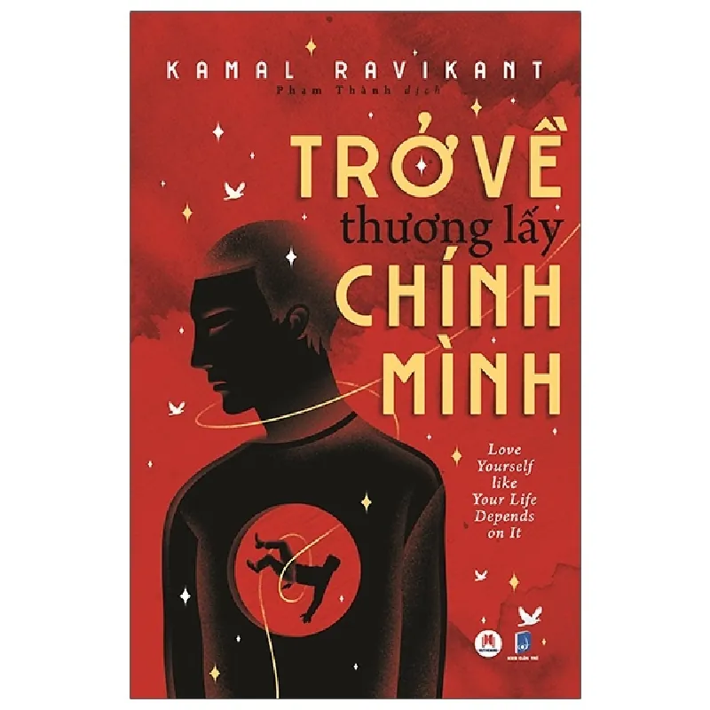 Trở Về Thương Lấy Chính Mình - Kamal Ravikant 692344