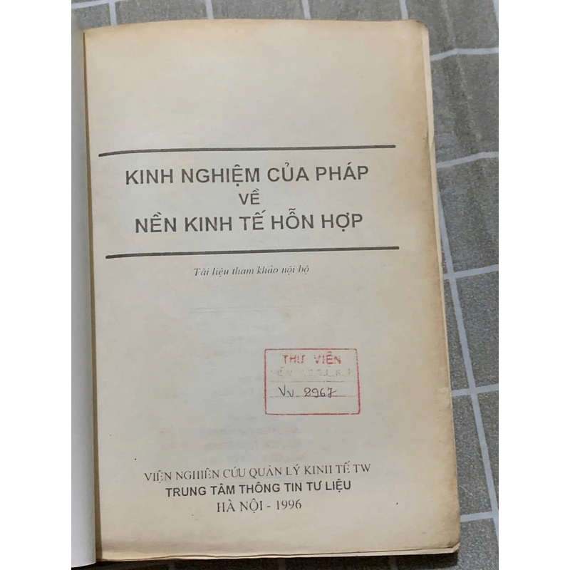 KINH NGHIỆM CỦA PHÁP VỀ NỀN KINH TẾ HỖN HỢP - SÁCH KINH TẾ -1996 543735
