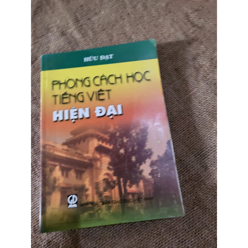 Phong cách học Tiếng Việt hiện đại _ sách ngôn ngữ Tiếng Việt - ngữ pháp tiếng Việt  349813