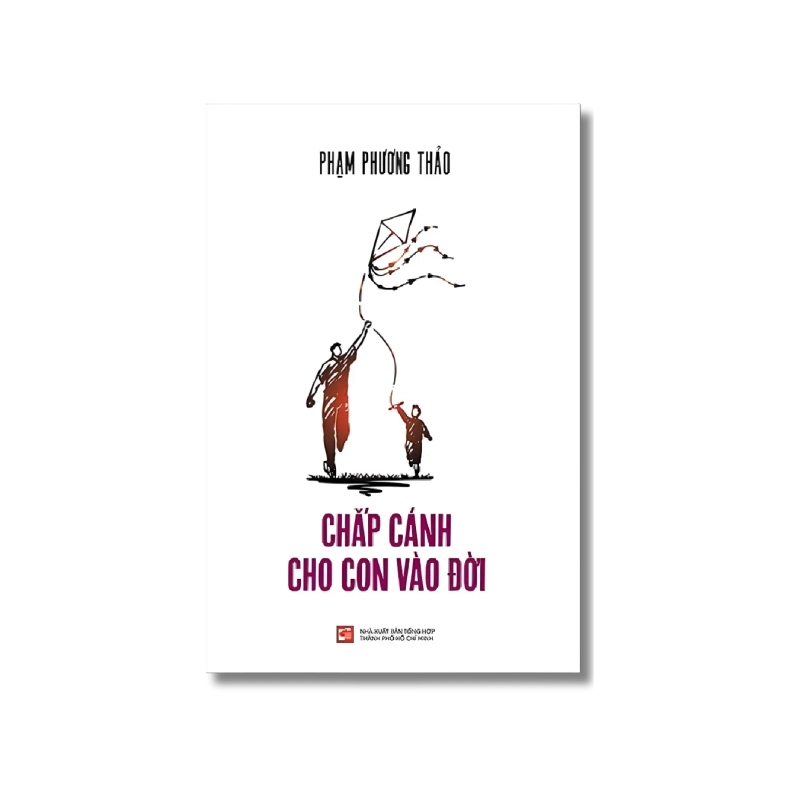 Chắp cánh cho con vào đời - Phạm Phương Thảo Vanvosach 725343