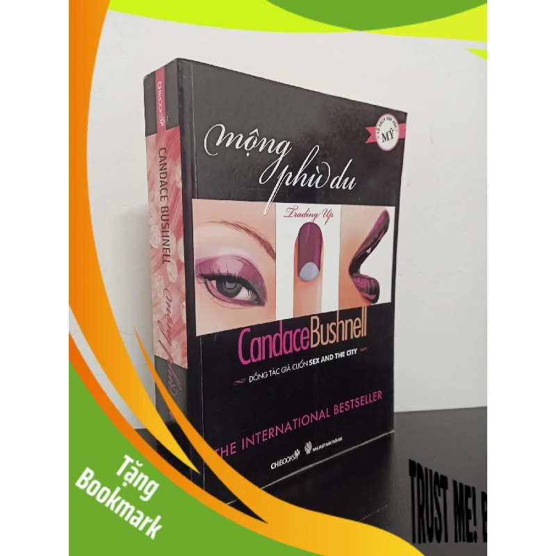(TẶNG BOOKMARK) Tủ Sách Văn Học Mỹ - Mộng Phù Du (2011) - Candace Bushnell Mới 90% RBK.ASB1803 955565