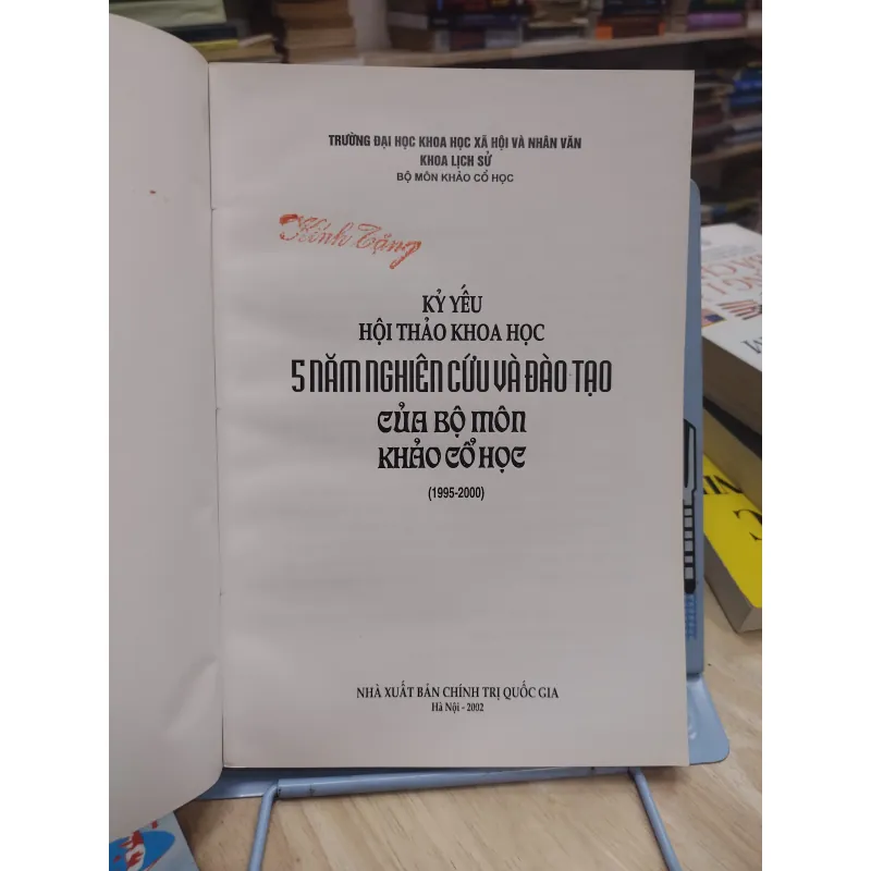 Sách - Kỷ yếu hội thảo khoa học 5 năm nghiên cứu và đào tạo của bộ môn Khảo cổ học (A1) 564240