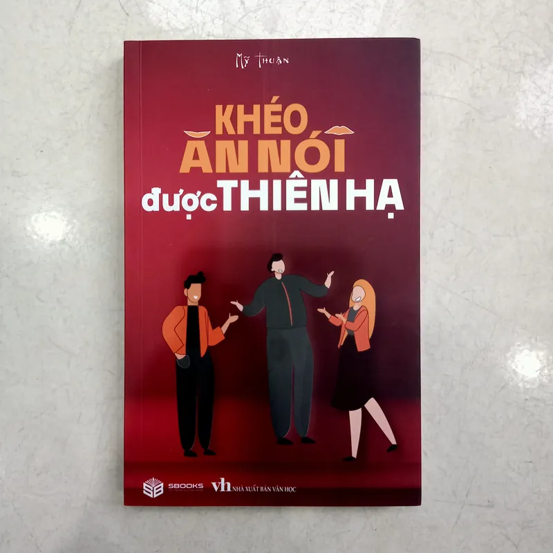 Khéo ăn nói được thiên hạ 📚 733739