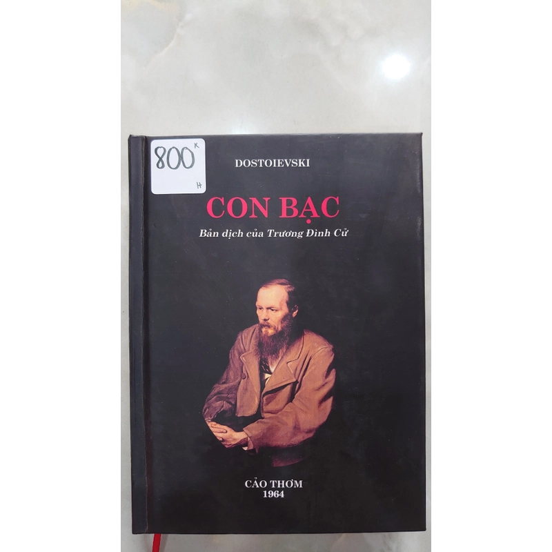 CON BẠC.
Tác giả: Dostoievski.
Dịch giả: Trương Đình Cử 290962