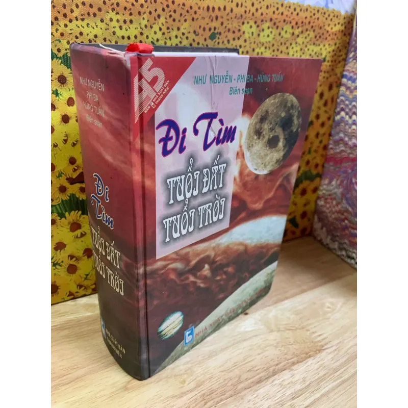 Đi Tìm Tuổi Đất Tuổi Trời - Bìa Cứng Dày Nội Dung Nhiều 754764