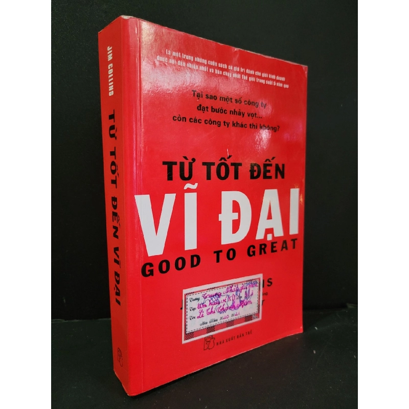 Từ tốt đến vĩ đại mới 60% rách bìa, tróc gáy, ố, có chữ ký 2013 Jim Collins HCM3004 MARKETING KINH DOANH 918890