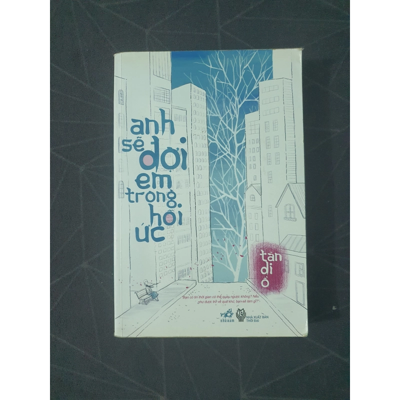 "Anh sẽ đợi em trong hồi ức" - Tân Di Ổ 476023