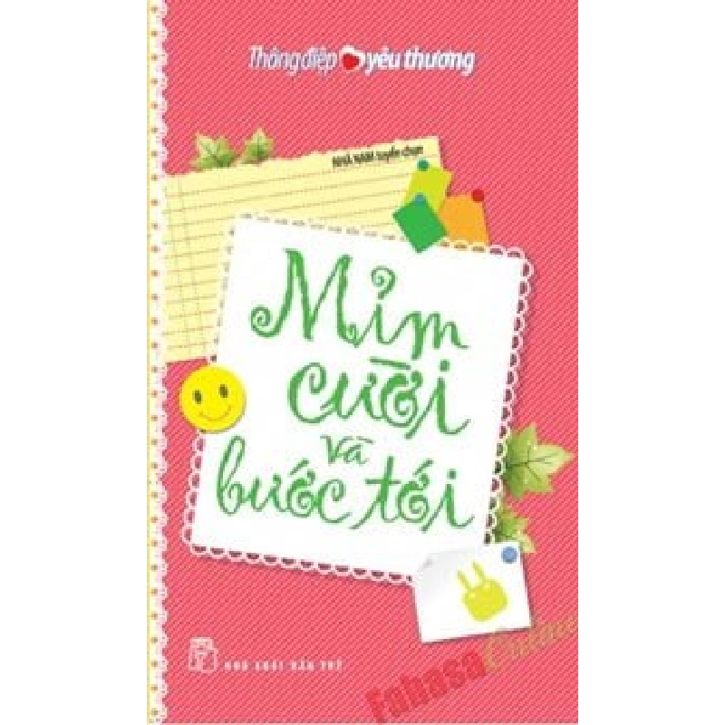 Thông Điệp Yêu Thương - Mỉm Cười Và Bước Tới - Nhã Nam tuyển chọn ASB.PO Oreka Blogmeo 230225 395481