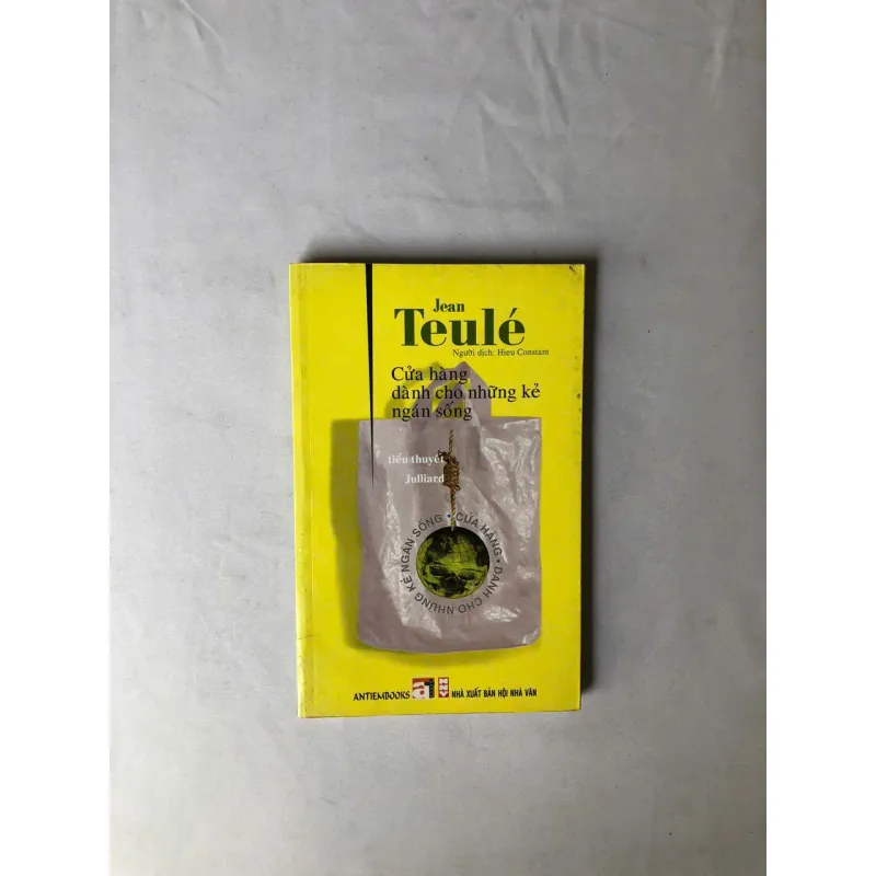 Cửa Hàng Dành Cho Những Kẻ Ngán Sống - Jean Teulé 926831