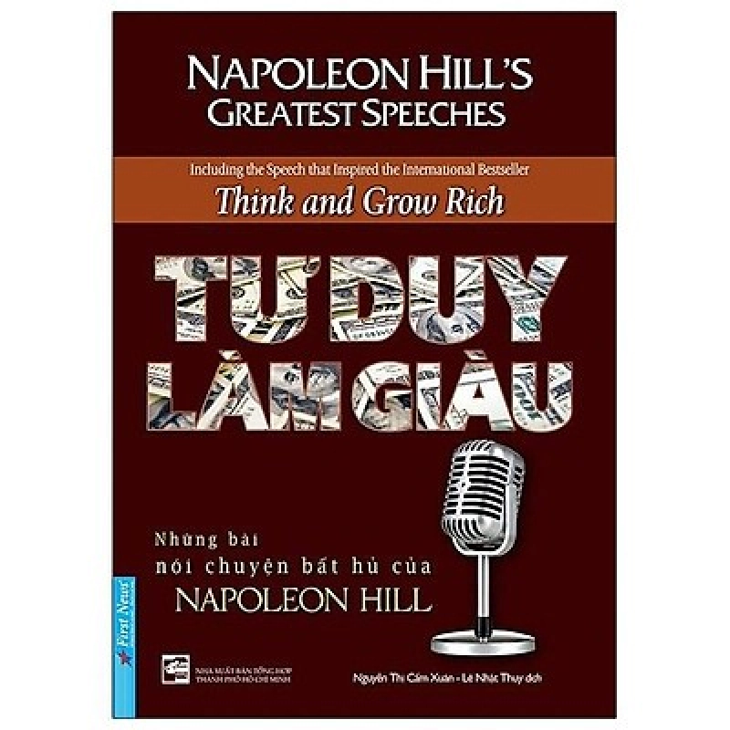 Tư Duy Làm Giàu - Những bài nói chuyện bất hủ của Napoleon Hill 2020 - Napoleon Hill New 100% HCM.PO 32277