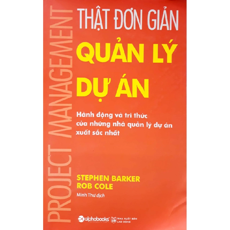 Thật Đơn Giản Quản Lý Dự Án - Stephen Barker, Rob Cole ASB.PO Oreka Blogmeo 230225 394455