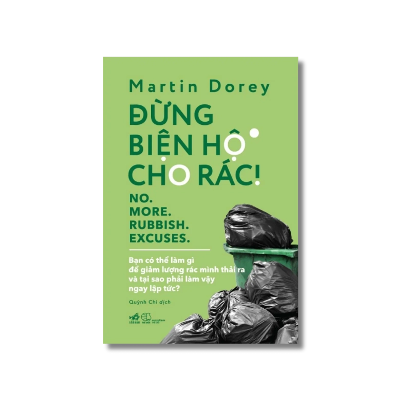 Đừng biện hộ cho rác - Bạn có thể làm gì để giảm lượng rác mình thải ra 724575