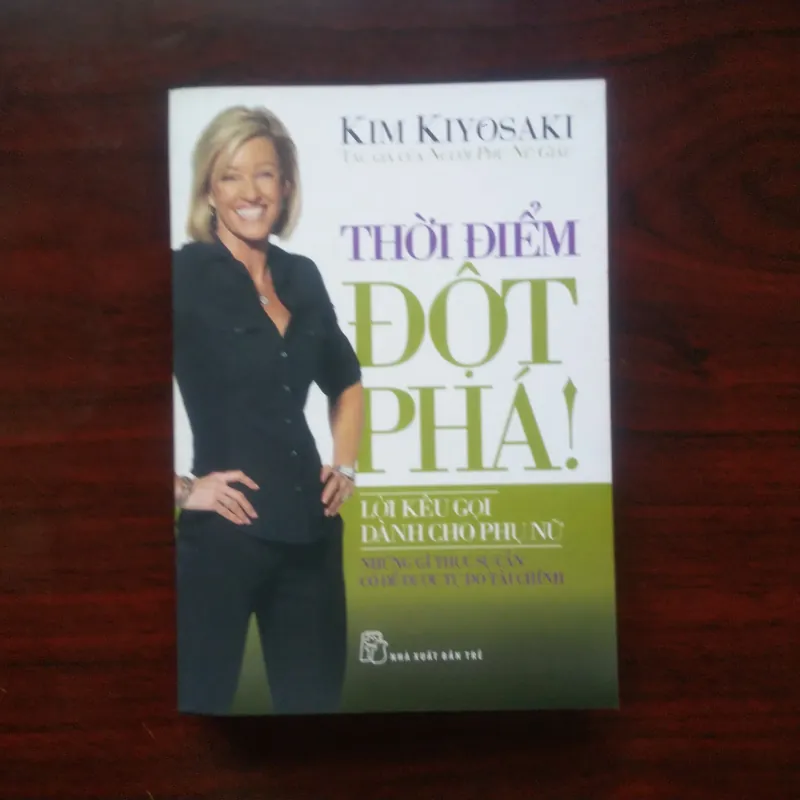 [Sách Kinh Doanh] Thời Điểm Đột Phá (Kim Kiyosaki) Rich Dad Poor Dad - Dạy Con Làm Giàu 991182