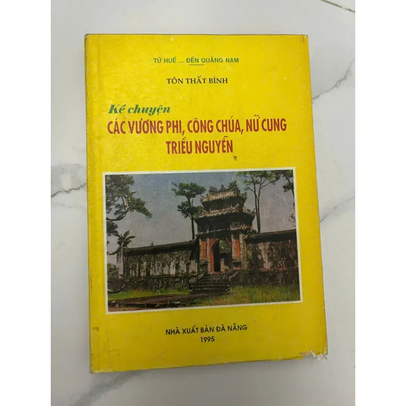 Kể chuyện Các vương phi, công chúa, nữ cung Triều Nguyễn	Tôn Thất Bình 659218