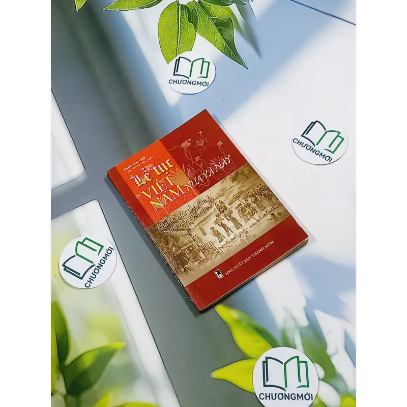 Lễ Tục Việt Nam Xưa và Nay - Phan Kim Huê 776178