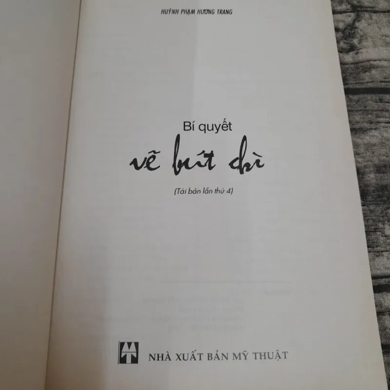 Sách dạy vẽ mỹ thuật- Bí quyết VẼ BÚT CHÌ. Tb lần 4. Huỳnh Ph. Hương Giang dịch 695468