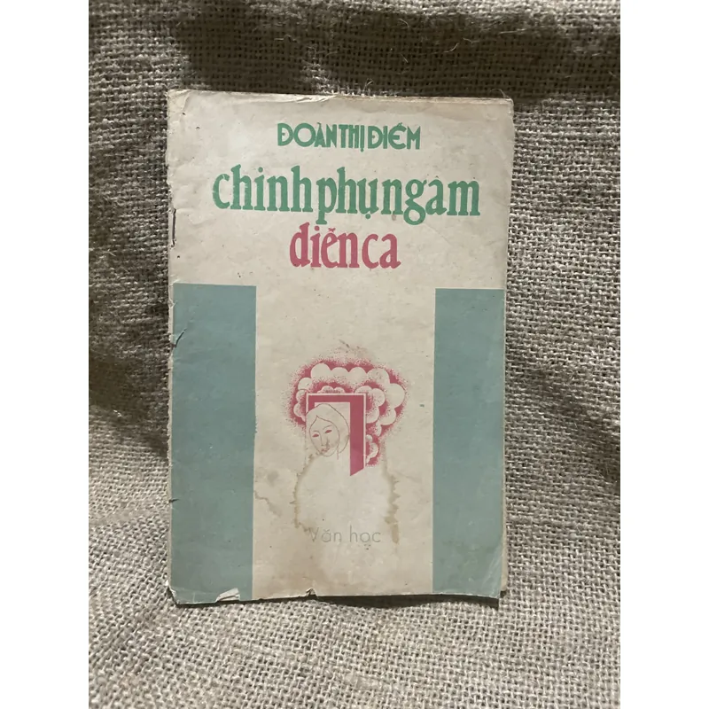 Chinh phụ ngâm diễn ca  - Đoàn Thị Điểm 712445