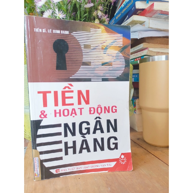 Tiền & hoạt động ngân hàng - Lê Vinh Danh 180960