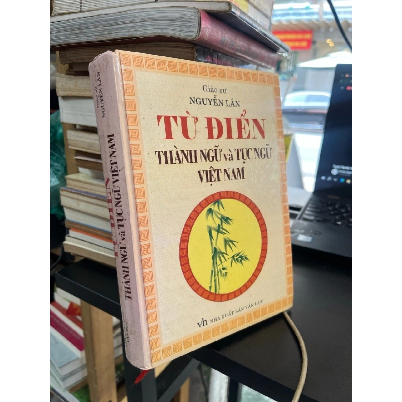 Từ Điển Thành Ngữ Và Tục Ngữ Việt Nam - Giáo sư Nguyễn Lân 138052