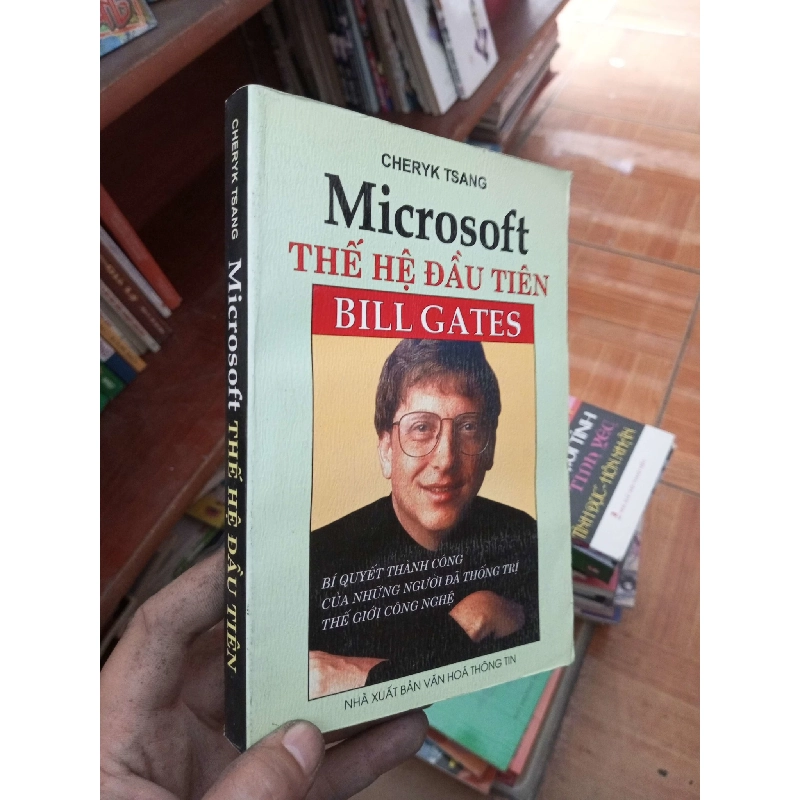 (Sách cũ SCGR) Microsoft thế hệ đầu tiên - Tsang 2005 Sách Danh nhân VAVO-AK19 Blogmeo090426 1015533