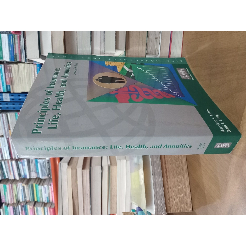 Principles of Insurance: Life, Health, and Annuities - Harriett E. Jones, Dani L. Long 687926