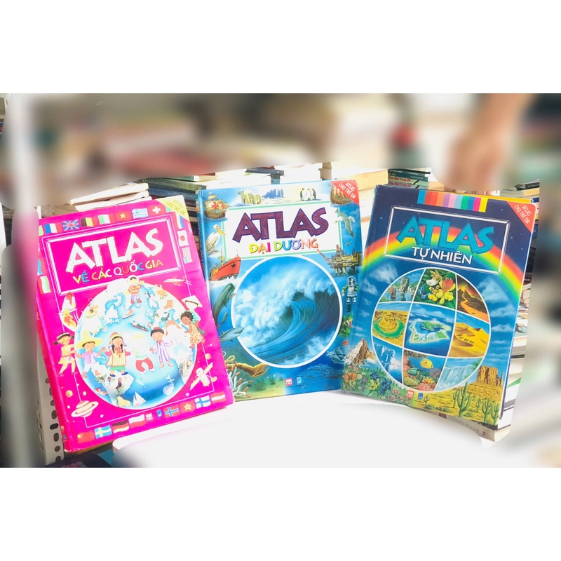📚 BỘ 3 CUỐN ATLAS: TỰ NHIÊN – ĐẠI DƯƠNG – VẼ CÁC QUỐC GIA 🌍🌊🗺️ 479461