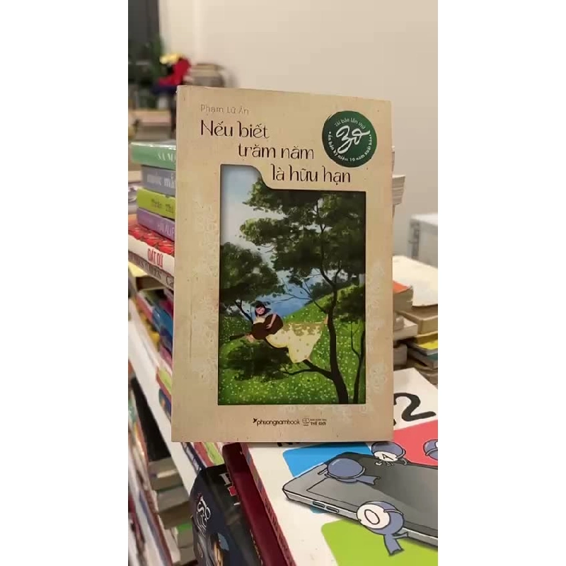 Nếu biết trăm năm là hữu hạn - Phạm Lữ Ân - BT 1025500