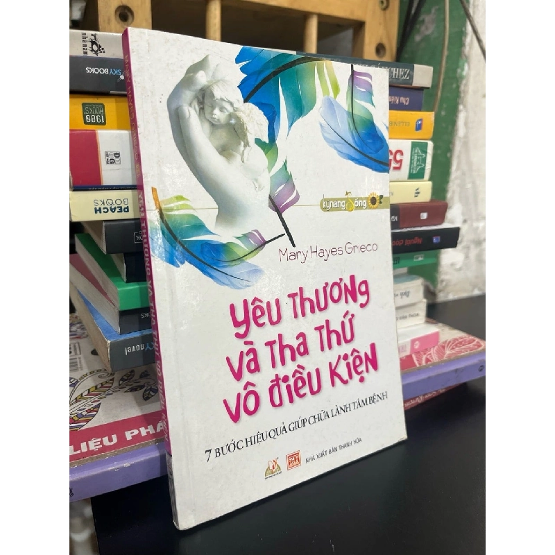 Yêu thương và tha thứ vô điều kiện - Mary Hayes Grieco 761397