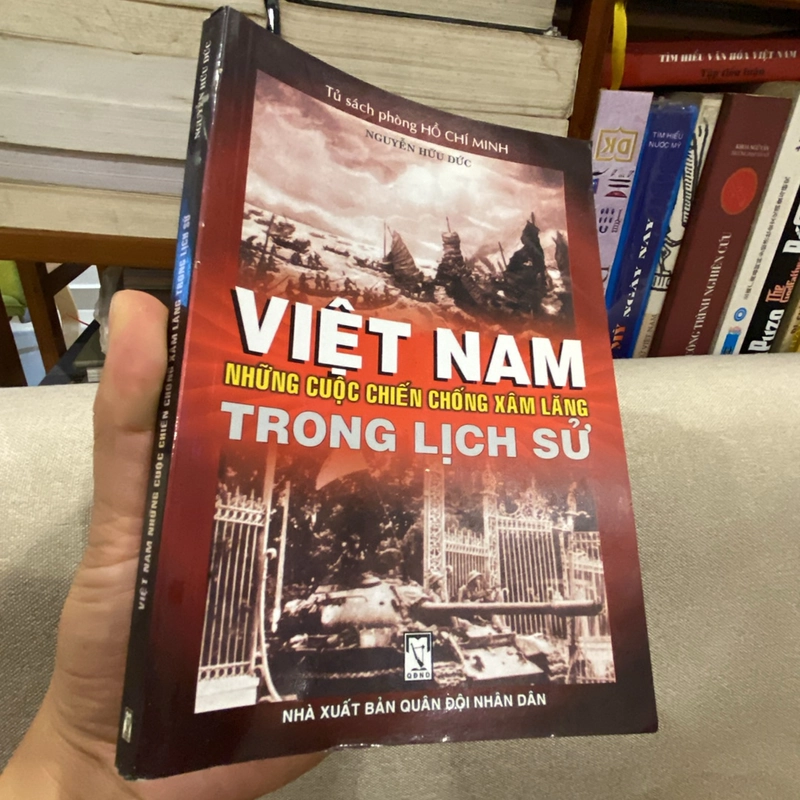 VIỆT NAM - NHỮNG CUỘC CHIẾN CHỐNG XÂM LĂNG TRONG LỊCH SỬ 458470