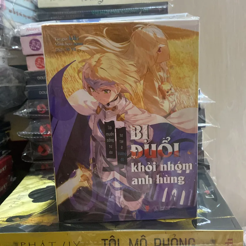 Bị đuổi khỏi nhóm anh hùng 1-4 ( mới 90% )- Light novel 928719