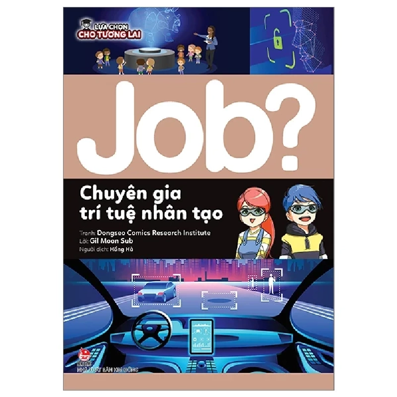 Lựa Chọn Cho Tương Lai - Job? - Chuyên Gia Trí Tuệ Nhân Tạo - Viện nghiên cứu truyện tranh Đông Tây, Gil Moon Sub 285994