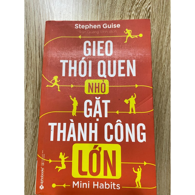 Stephen Guise | Gieo thói quen nhỏ gặt thành công lớn | Sách mới 163162