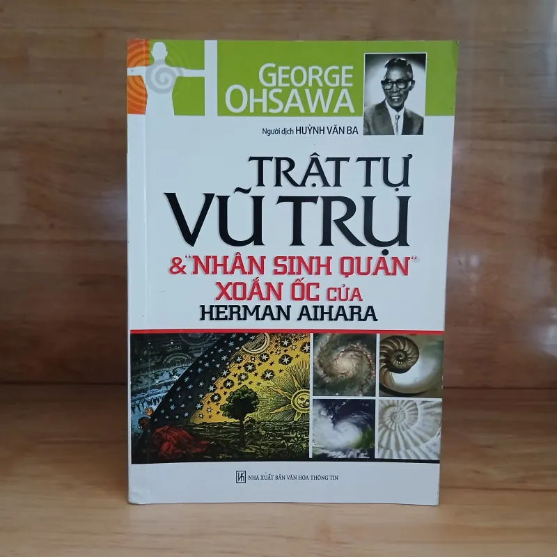 Trật Tự Vũ Trụ & Nhân Sinh Quan Xoắn Ốc Của Herman Aihara - George Ohsawa 931642