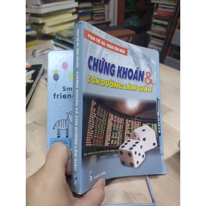 Sách: Chứng khoán và con đường làm giàu - TG: Phan thế Hải (B1) 778048