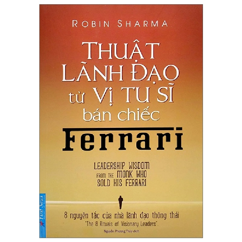 Thuật Lãnh Đạo Từ Vị Tu Sĩ Bán Chiếc Ferrari 2022 - Robin Sharma New 100% HCM.PO 347215