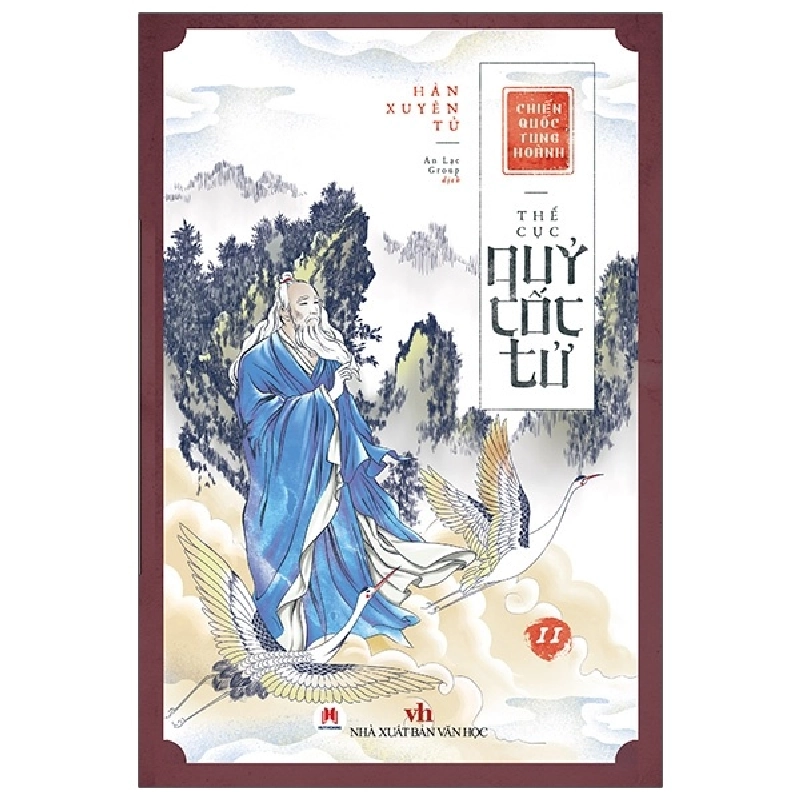 Chiến Quốc Tung Hoành - Thế Cục Quỷ Cốc Tử - Tập 11 - Hàn Xuyên Tử (Mới 100%) Tiểu thuyết, Huy Hoàng - SÁCH ĐẠI HỌC 490597