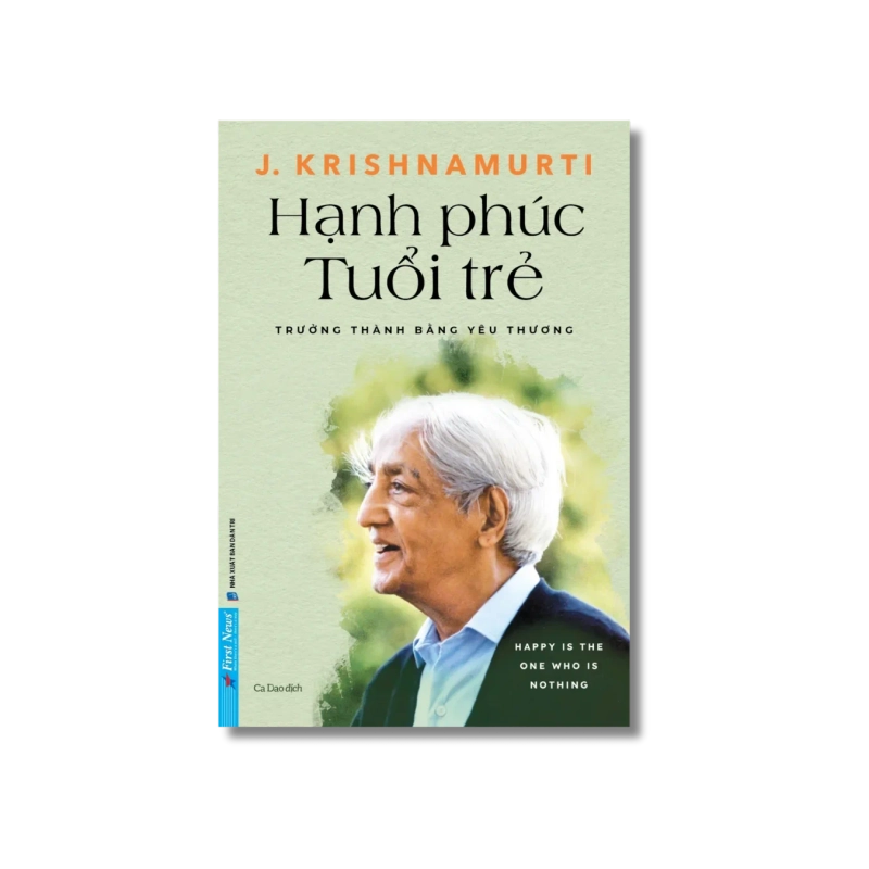 Hạnh Phúc Tuổi Trẻ - J.Krishnamurti 721495