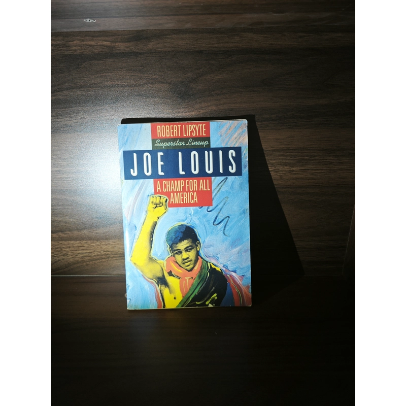 Ngoại văn Joe Louis: A Champ for All America - Robert Lipsyte 548275