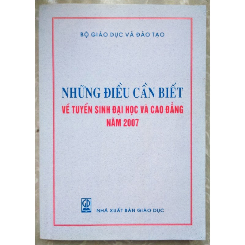 Những điều cần biết về tuyển sinh Đại học và Cao đẳng năm 2007 16369