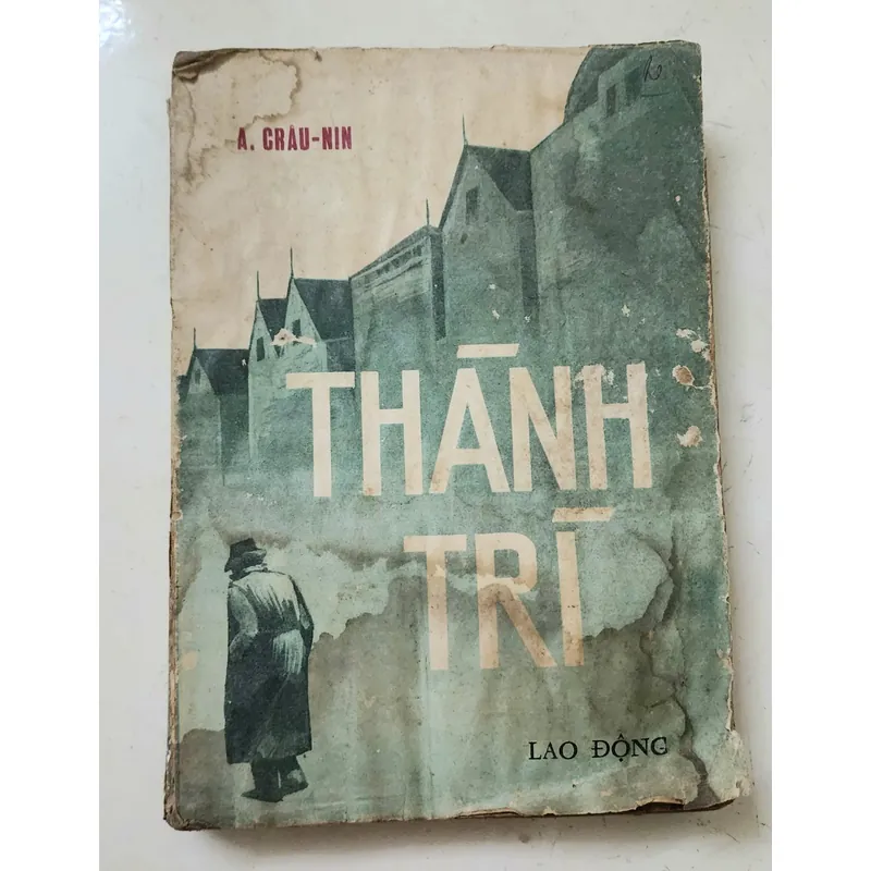 A. J  Cronin - tiểu thuyết THÀNH TRÌ 706659