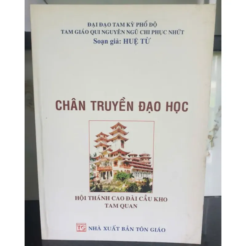 Chân Truyền Đạo Học - Huệ Từ 698042