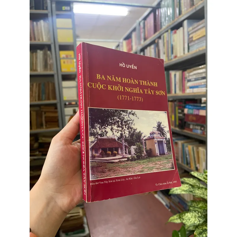 BA NĂM HOÀN THÀNH CUỘC KHỞI NGHĨA TÂY SƠN - HỒ UYỂN  1046559