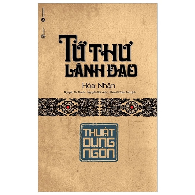 Tứ Thư Lãnh Đạo - Thuật Dụng Ngôn (Bìa Cứng) - Hoà Nhân 69904