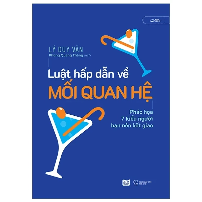 Luật Hấp Dẫn Về Mối Quan Hệ - Phác Họa 7 Kiểu Người Bạn Nên Kết Giao - Lý Duy Văn 281992