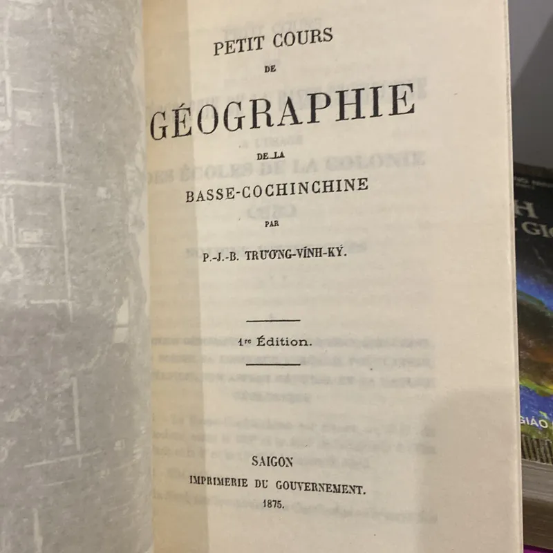 TIỂU GIÁO TRÌNH ĐỊA LÝ NAM KỲ, TRƯƠNG VĨNH KÝ, SONG NGỮ VIỆT - PHÁP (XB 1997) 561801