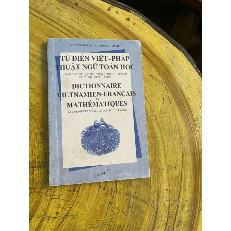TỪ ĐIỂN VIỆT PHÁP & PHÁP VIỆT THUẬT NGỮ TOÁN HỌC 735649