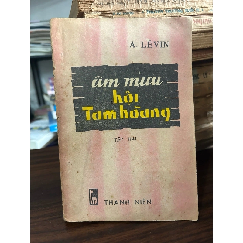 Âm mưu hội Tam hoàng tập 2 -A. Lêvin 927734