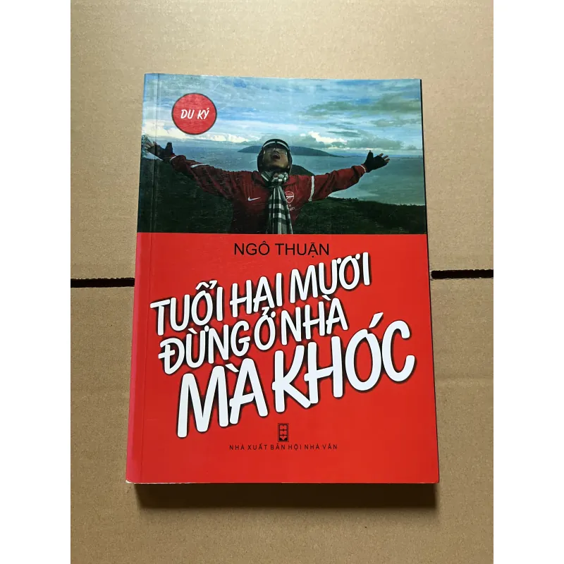 tuổi 20 đừng ở nhà mà khóc  1030553